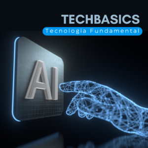 TechBasics – Tecnologia Fundamental